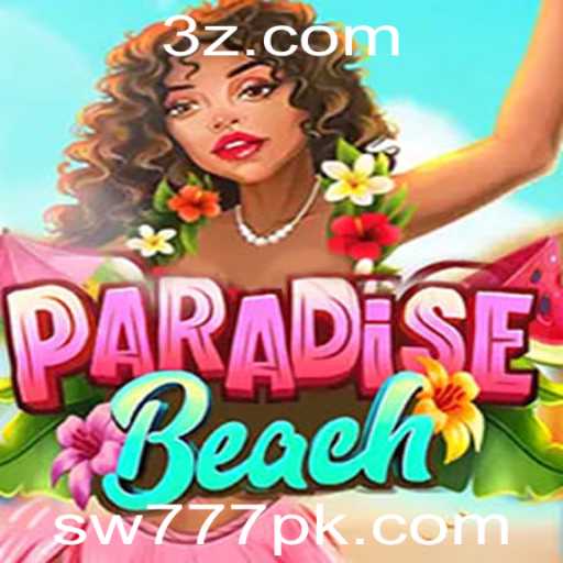 Descubra o Fascinante Mundo de ParadiseBeach: O Jogo de Verão com SW777
